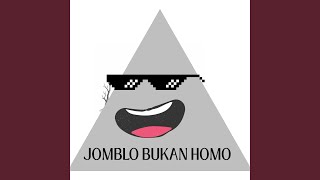 JOMBLO BUKAN HOMO