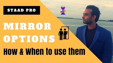 How and When to use "Mirror Options" in STAAD Pro | STAAD for Beginners