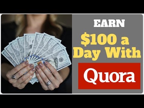how-to-earn-$100-a-day-with-quora