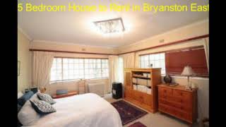 (FRBO)FOR RENT BY OWNER 5 Bedroom House to Rent in Bryanston East