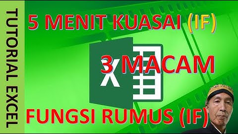 Belajar Excel 2016 Untuk Pemula Rumus IF - Tutorial Office SQ ID
