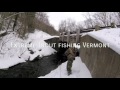 Extreme brook trout fishing vermont Extreme brook trout fishing vermont