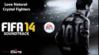 Love Natural-Crystal Fighters [FIFA14 SOUNDTRACK] Resimi
