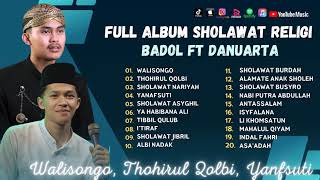 Danuarta Ft Badol - Walisongo - Thohirul Qolbi - Yanafsuti | Cinta Ramadhan | Sholawat Terbaru