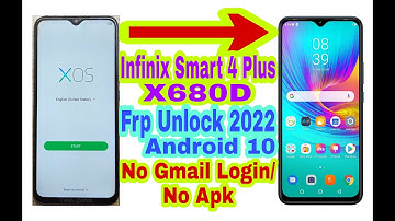 Infinix Smart 4 Plus (X680D) Android 10 Frp Bypass Without Pc|New Trick 2022|Reset Frp 100% Working