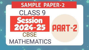 Sample Paper Class 9 Maths 2025 | Class 9 Maths Sample Paper 2024-25 | Class 9 Sample Paper 2025