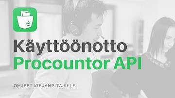 Procountor API käyttöönotto