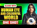 Human Eye and the Colourful World Class 10 | One Shot Rapid Revision | Board Exam 2026
