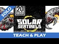 Tutorial  solo playthrough of 20 strong  solar sentinels  solo board game