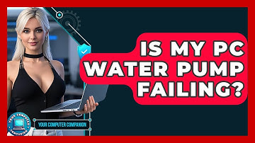 Is My PC Water Pump Failing? - Your Computer Companion