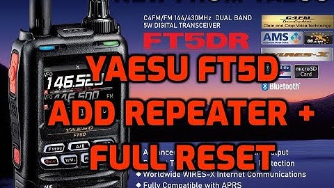 YAESU FT5D-ADD REPEATER and FULL RESET