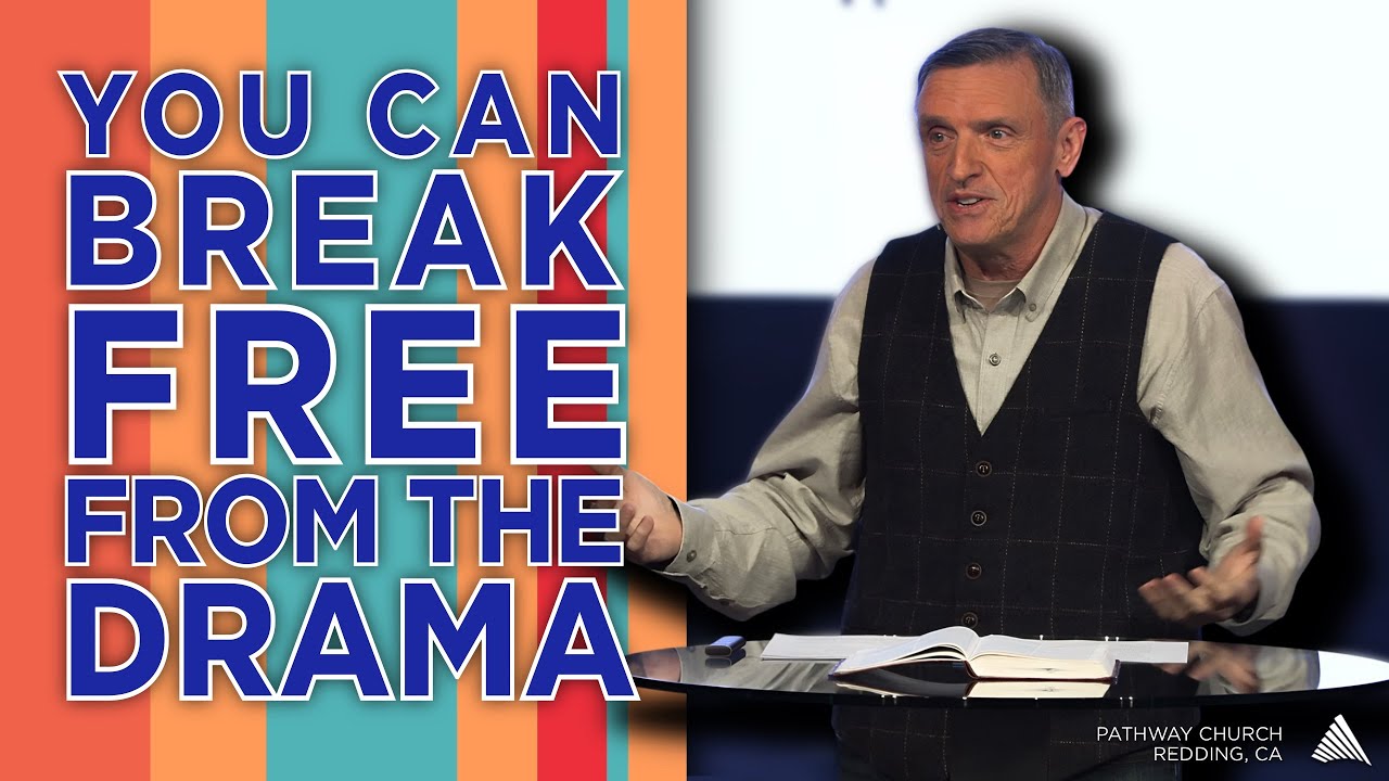 QUIT LETTING DRAMA RUN YOUR LIFE | Bill Giovannetti | Pathway Church