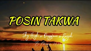 Posin Takwa -Sky High x Doggface x Beejoh |PNG Music 2024