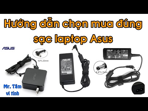 Hướng dẫn chọn mua sạc laptop Asus online đúng loại | Mr Tâm vi tính