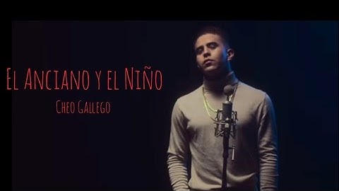Thumbnail of Cheo Gallego ‐ El Anciano y el Niño
