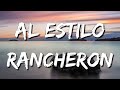 Los Dos Carnales - Al Estilo Rancheron (Letra/Lyrics) (Loop 1 Hour)