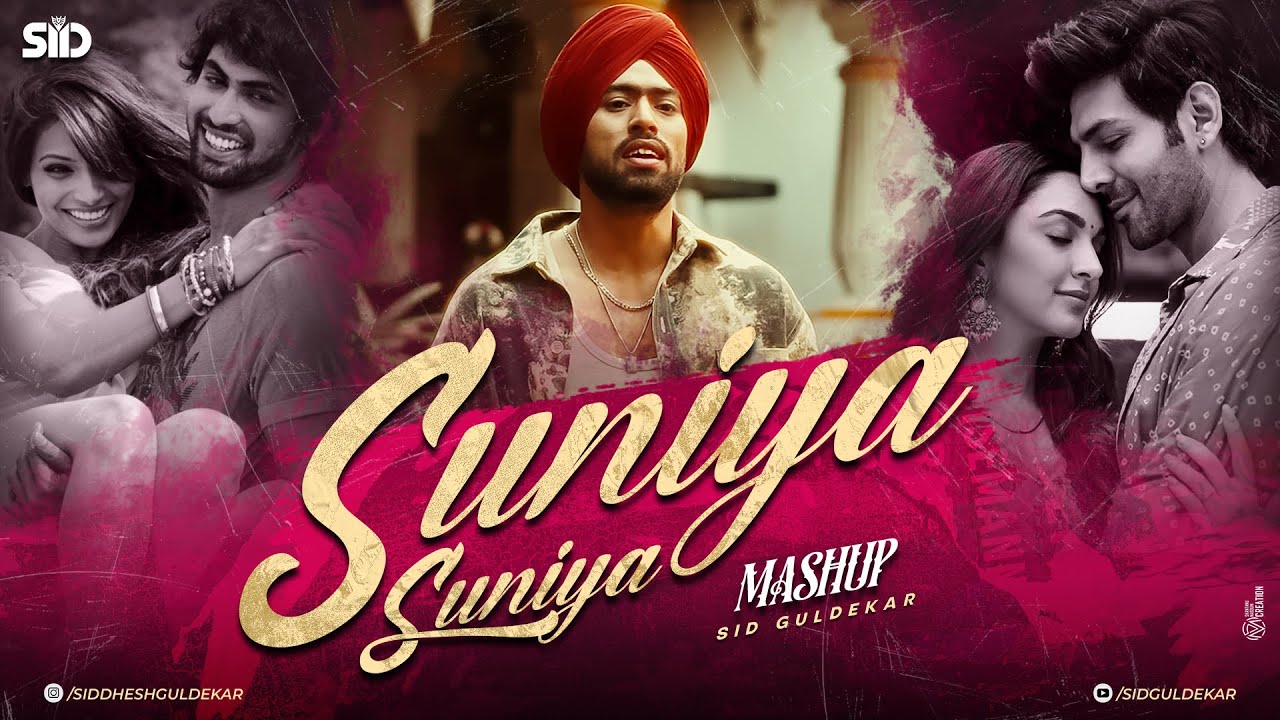 Suniya Suniya Mashup | Sid Guldekar | Juss | Suniyan Suniyan X Tere Naina X Te Amo X Kaakan Suniya Suniya Mashup | Sid Guldekar | Juss | Suniyan Suniyan X Tere Naina X Te Amo X Kaakan