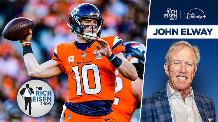 What’s Impressed John Elway Most about Broncos QB Bo Nix | The Rich Eisen Show