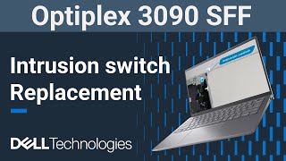 Dell Optiplex 3090 SFF | How to replace the intrusion switch