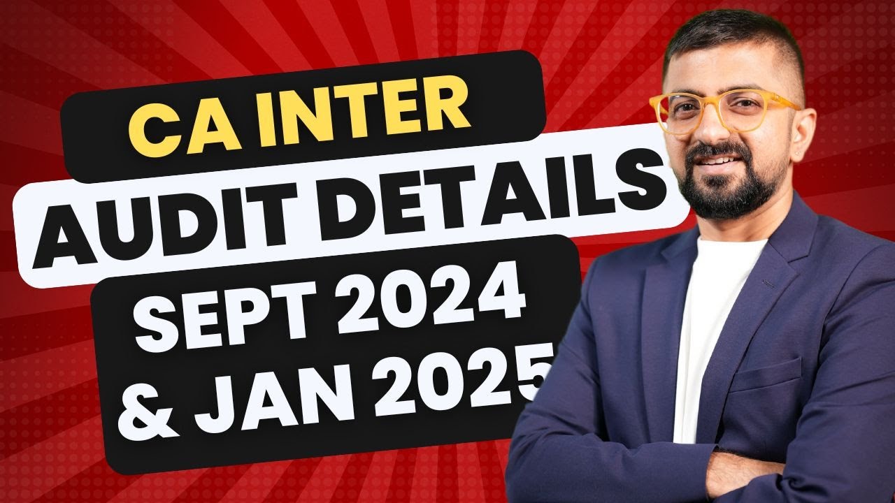 CA Inter Audit for September 2024 & January 2025 Details | ICAI Audit ...