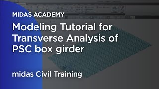 Modeling Tutorial for Transverse Analysis of PSC Box Girder