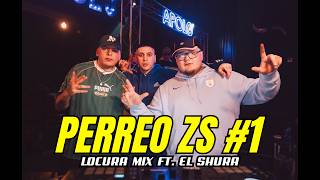 Perreo Zs ⚡​ Locura Mix, El Shura (Set )