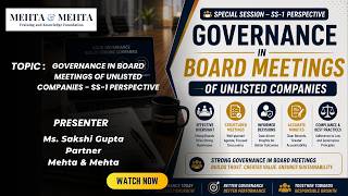 Governance in Board Meetings of Unlisted Companies – SS-1 Perspective