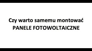 Fotowoltaika. Ile kosztują panele i falowniki. Czy warto samemu je kupić?