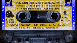 🇧🇴🇧🇷Grupo Los Ronisch De 🎵🎵Cochabamba🎵🎵 Vol. 2 Lado B Cassette Original [DJ. LLAMA]