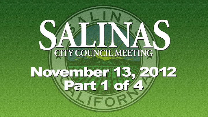 11.13.12 (1/4) Salinas City Council Meeting of Nov...