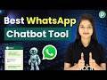Best WhatsApp Chatbot Automation Tool for Business Growth
