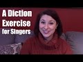 DICTION for SINGING: An EXERCISE