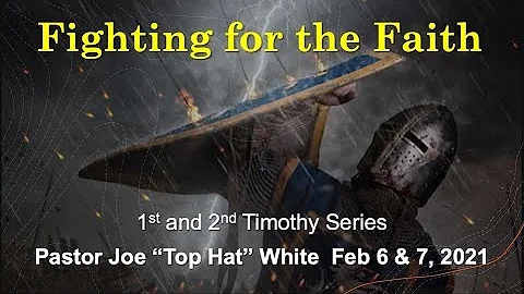 Fighting For The Faith - 1 Timothy