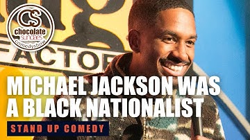 Michael Jackson Was a Black Nationalist - Comedian Jak Knight - Chocolate Sundaes Standup Comedy