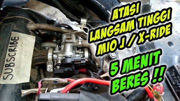 Cara Memperbaiki Langsam MIO J / X-RIDE Tinggi - 5 Menit Beres !!!