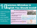 10 Common English Grammar and Vocabulary Mistakes You Should Avoid!