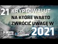 21 kryptowalut na które warto zwrócić uwagę w 2021 roku