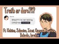 Haikyuu Texts: Truth or dare? Fr. Ushiten, Bokuaka, Sakuatsu, Osasuna, Iwaoi, Kuroken, and Kagehina