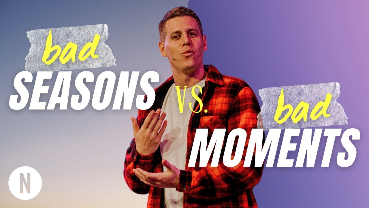 Update Bad Seasons vs. Bad Moments | Pastor Matt Chewning | Netcast Church