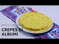 CREPES DI ALBUMI Ricetta facilissima e senza latte!!   RICETTE DI GABRI