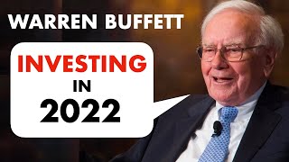 Warren Buffett: Investing in 2022