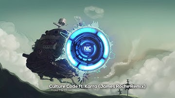 Culture Code Feat Karra - Make Me Move (James Roche Remix) [NCPlayer]