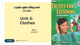 Unit 3 – Clothes | Tactics for Listening Basic | Học nghe tiếng Anh cơ bản