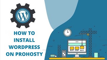 How to Install WordPress on ProHosty