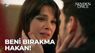 Hakana Çocuğunun Olamayacağını Söyledi Senden Önce Özel Klip