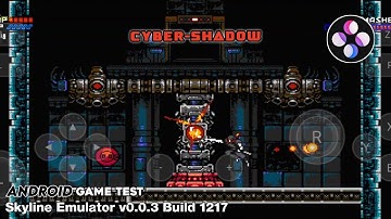 Cyber Shadow (Switch) Skyline Emulator Android Build 1217 Game Test