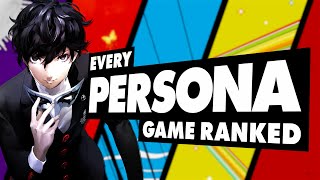 Every Persona Game Ranked