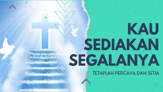 Download Lagu Kau Sediakan Segalanya - Berlin Zico Harefa (Lirik) - Lagu Rohani Kristen - AI MP3 Download Lagu Kau Sediakan Segalanya - Berlin Zico Harefa (Lirik) - Lagu Rohani Kristen - AI MP3