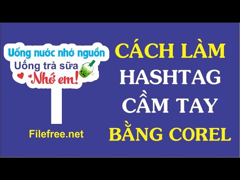 Video CÁCH LÀM HASGTAG BẰNG PHẦN MỀM COREL - youtube