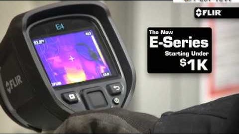 Flir E Series Infrared Camera Overview
